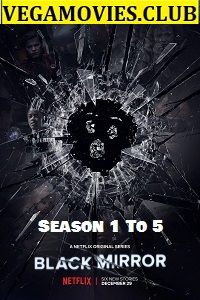  Black Mirror (Season 1-5) Hindi Dubbed Complete Netflix Web Series 480p | 720p WEB-DL