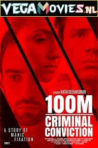  100m Criminal Conviction (2021) Full Movie {English} 480p [300MB] | 720p [800MB]