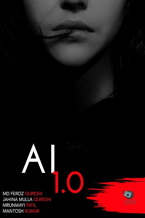  A I 1.O (2021) Hindi Full Movie WEB-DL 480p [300MB] | 720p [1GB] | 1080p [3GB]