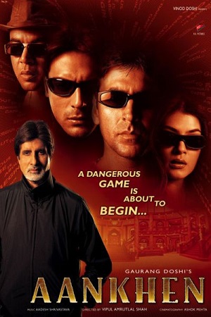  Aankhen (2002) Hindi Full Movie BluRay 480p [400MB] | 720p [2GB]