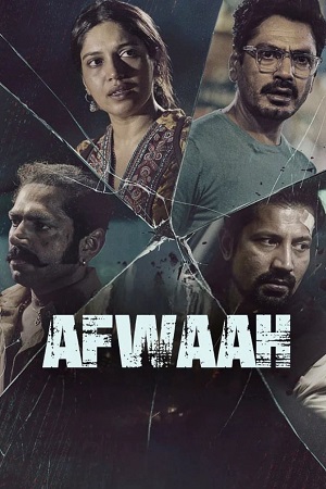  Afwaah (2023) Hindi Full Movie NF WEB-DL 480p [300MB] | 720p [900MB] | 1080p [4.8GB]