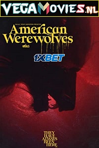  American Werewolves (2022) Hindi [Voice Over] Full Movie WEB-DL 720p [1GB]