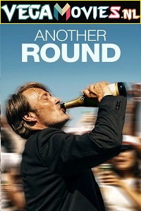  Another Round (2020) Dual Audio [Hindi-Danish] 480p [450MB] | 720p [1.1GB] | 1080p [2.5GB]