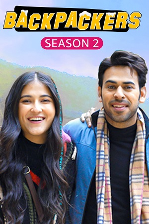  Backpackers (Season 1 – 2) Hindi HDRip Complete WEB Series 480p | 720p | 1080p WEB-DL