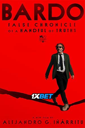  Bardo: False Chronicle of a Handful of Truths (2022) Hindi [Voice Over] Full Movie CAMRip 720p [1GB]