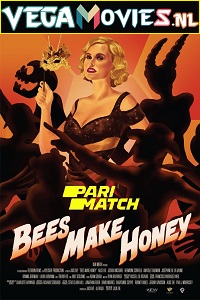  Bees Make Honey (2017) Dual Audio {Hindi-English} 720p [900MB] HDRip Full Movie