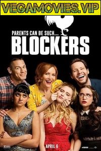  Blockers (2018) Dual Audio {Hindi-English} 480p [300MB] | 720p [900MB]