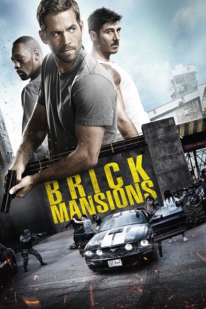  Brick Mansions (2014) Dual Audio {Hindi-English} BluRay 480p [300MB] | 720p [800MB] | 1080p [2GB]