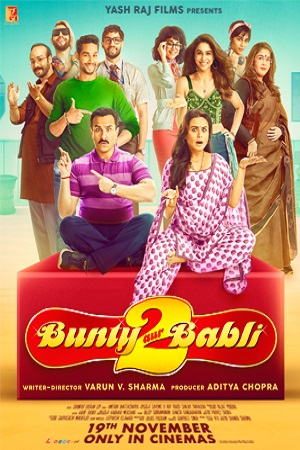  Bunty Aur Babli 2 (2021) Hindi Full Movie 480p [430MB] | 720p [1.2GB] | 1080p [2.8GB]