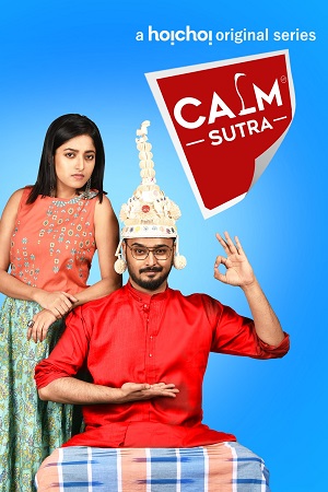  Calm Sutra (Seaso 1 – 2) Hindi Dubbed Complete WEB Series 480p | 720p | 1080p WEB-DL