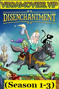  Disenchantment (Season 1-4) Hindi Dubbed Complete Netflix WEB Series 480p | 720p HDRip