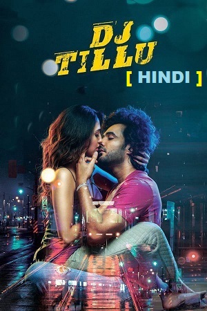  DJ Tillu (2022) UNCUT WEB-DL ORG. Dual Audio [Hindi – Telugu] Full Movie 480p [450MB] | 720p [1.3GB] | 1080p [3GB]