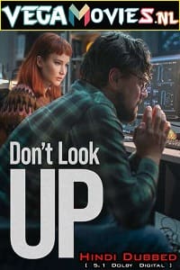  Don’t Look Up – Netflix Original (2021) Dual Audio {Hindi-English} 480p [460MB] | 720p [1.6GB] | 1080p [3GB]