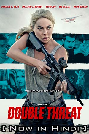  Double Threat (2022) Hindi ORG. Dubbed Full Movie WEB-DL 480p [550MB] | 720p [850MB] | 1080p [1.8GB]