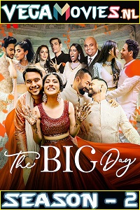  The Big Day (2021) Season 2 Hindi Complete NetFlix WEB Series 480p | 720p HDRip