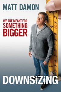  Downsizing (2017) BluRay {English With Subtitles} Full Movie 480p [500MB] | 720p [1GB] | 1080p [2.2GB]