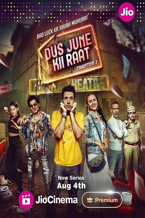  Dus June Ki Raat – Season 2 (2024) Complete [Hindi DDP5.1] Jio-Cinema Original WEB Series 480p 720p & 1080p WEB-DL