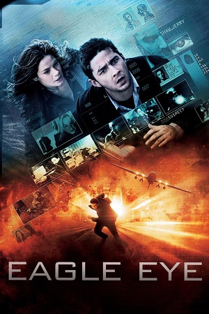  Eagle Eye (2008) Dual Audio [Hindi - English] WeB-DL 480p [400MB] | 720p [1GB] | 1080p [2.5GB]