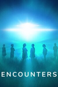  Encounters (2023) Season 1 Dual Audio {Hindi-English} 720p | 1080p WEB-DL