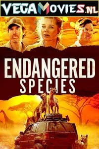  Endangered Species (2021) Dual Audio [Hindi-English] WeB-DL 480p [350MB] | 720p [1GB] | 1080p [2GB]