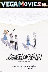  Evangelion: 3.0-1.01 Thrice Upon a Time (2021) Dual Audio {Hindi-English} 480p [550MB] | 720p [1.5GB] | 1080p [3.5GB]