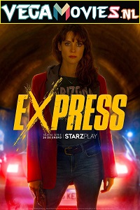  Express (Season 1) Dual Audio [Hindi - English] Complete Netflix Web Series 480p | 720p | 1080p WEB-DL