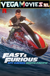  Fast and Furious: Spy Racers (2021) Season 5 Dual Audio {Hindi-English} Complete Netflix WEB Series 480p | 720p HDRip