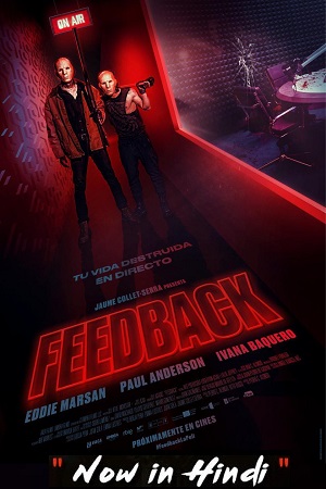  Hostage Radio – Feedback (2019) BluRay Dual Audio {Hindi-English} 480p [350MB] | 720p [900MB] | 1080p [1.7GB]