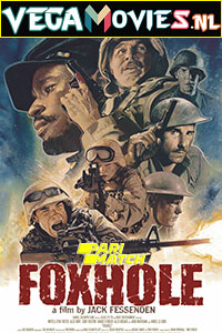  Foxhole (2021) Hindi [Voice Over] Full Movie WEB-DL 720p [1GB]