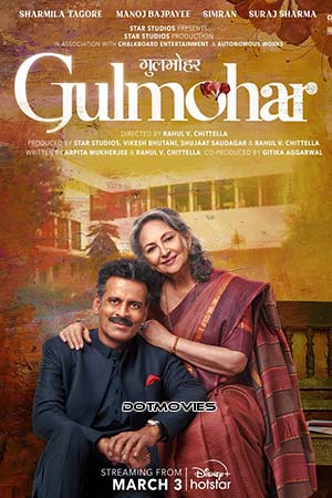  Gulmohar (2023) Hindi Full Movie HS WEB-DL 480p [550MB] | 720p [1.3GB] | 1080p [3.7GB]