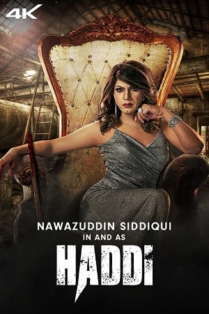  Haddi (2023) Hindi Full Movie ZEE5 WEB-DL 480p [400MB] | 720p [1GB] | 1080p [2GB] | 2160p 4K [4.7GB]