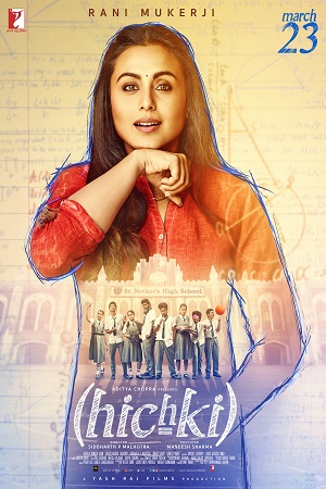  Hichki (2018) Hindi Full Movie 480p [320MB] | 720p [1GB] | 1080p [3.5GB]