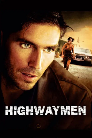  Highwaymen (2004) BluRay Dual Audio {Hindi-English} 480p [290MB] | 720p [700MB] | 1080p [1.6GB]