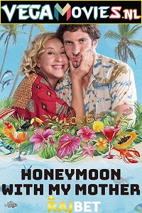  Honeymoon with My Mother (2022) Hindi Voice Over Full Movie WEB-DL 720p [1GB]