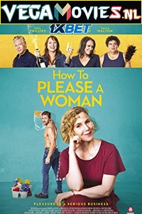  How to Please a Woman (2022) Hindi [Voice Over] Full Movie WEB-DL 720p [1GB]