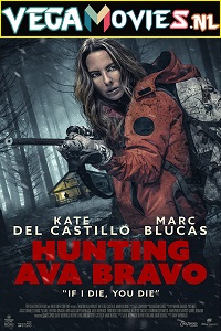  Hunting Ava Bravo (2022) BluRay {English With Subtitles} 480p [300MB] | 720p [700MB] | 1080p [1.7GB]