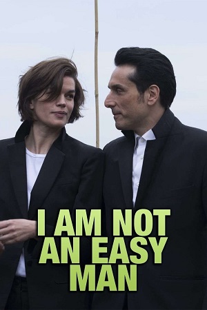  I Am Not an Easy Man (2018) WEB-DL [French Audio With English Subtitles] Full Movie 480p [300MB] | 720p [800MB] | 1080p [3GB]