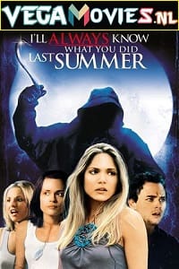  I Will Always Know What You Did Last Summer (2006) Dual Audio {Hindi-English} 480p [300MB] | 720p [800MB]