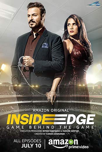  Inside Edge (Season 1) Hindi Complete Amazon Prime Web Series 480p [150MB] | 720p [350MB]