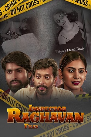  Inspector Raghavan Files (2023) S01 Hindi HDRip Complete WEB Series 480p | 720p | 1080p WEB-DL