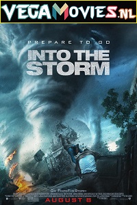  Into the Storm (2014) Dual Audio {Hindi-English} 480p [300MB] | 720p [1GB] | 1080p [2GB]