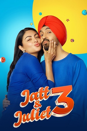 Jatt Juliet 3 (2024) WEB-DL Punjabi Full Movie  480p [380MB] | 720p [1GB] | 1080p [2.7GB]