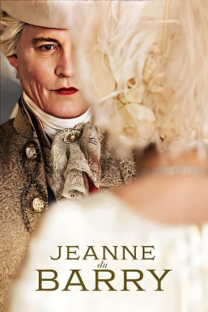  Jeanne du Barry (2023) ORG. DD5.1 [Hindi - English] Blu-Ray 480p [550MB] | 720p [1.1GB] | 1080p [2.3GB]