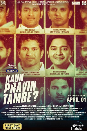  Kaun Pravin Tambe (2022) Hindi Full Movie 480p [490MB] | 720p [1.4GB] | 1080p [3.2GB] | 2160p 4K [9.8GB]