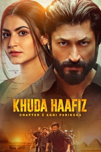  Khuda Haafiz Chapter 2 – Agni Pariksha (2022) WEB-DL Hindi Full Movie 480p | 720p | 1080p | 2160p 4K