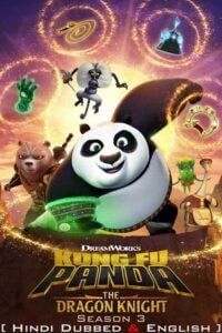  Kung Fu Panda: The Dragon Knight (2023) Season 3 Dual Audio {Hindi-English} 720p | 1080p WEB-DL