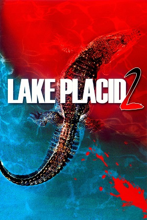  Lake Placid (2007) BluRay Dual Audio {Hindi-English} 480p [300MB] | 720p [800MB] | 1080p [1.8GB]