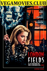  London Fields (2018) Dual Audio {Hindi-English} 480p [420MB] | 720p [1GB] | 1080p [2.7GB]