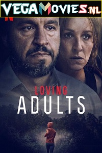  Loving Adults (2022) {English With Subtitles} 480p [350MB] | 720p [1GB] | 1080p [2.8GB]