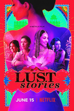  Lust Stories (2018) Hindi NF HDRip 480p [400MB] | 720p [950MB] | 1080p [2.8GB] Full Movie